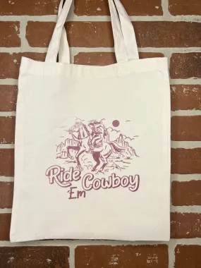 Ride 'Em Cowboy - Tote Bag